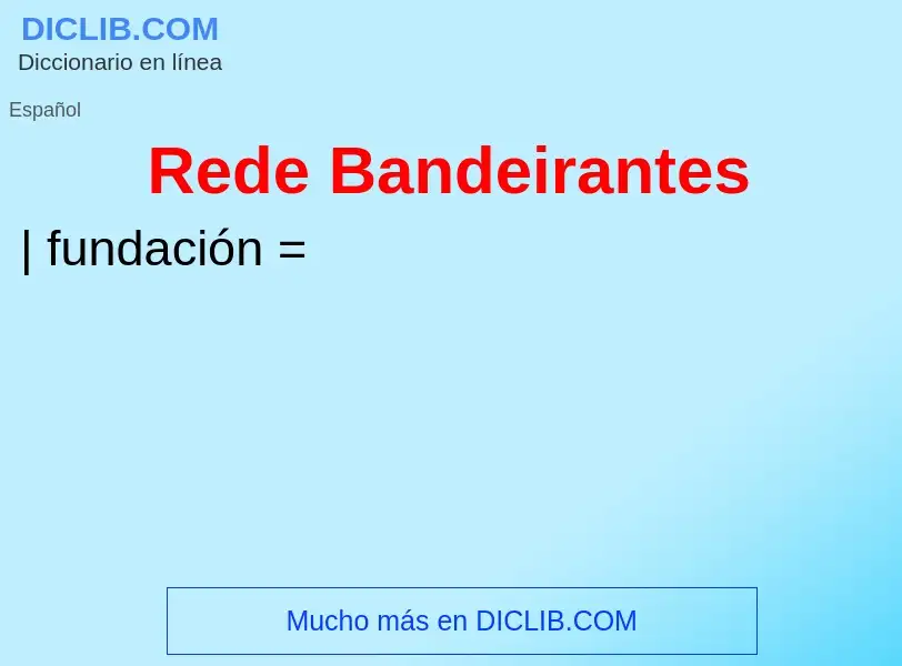 Wat is Rede Bandeirantes - definition