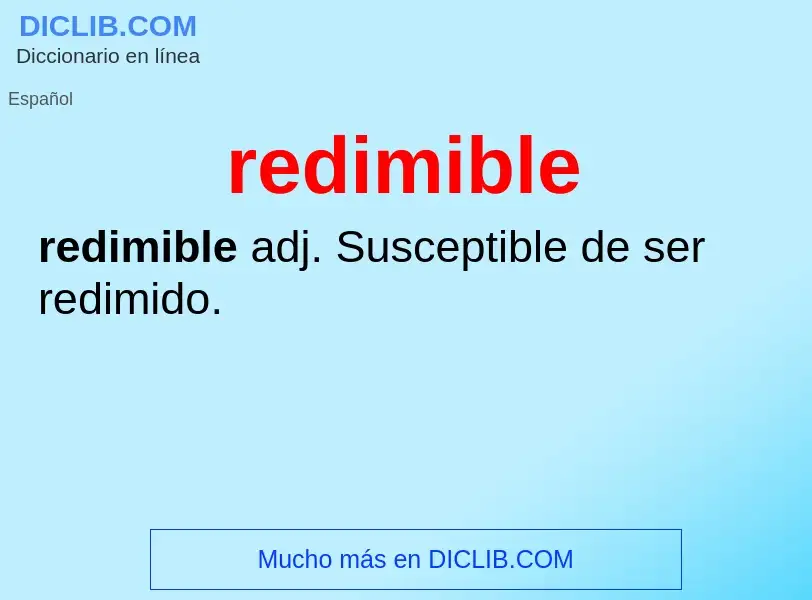 What is redimible - meaning and definition