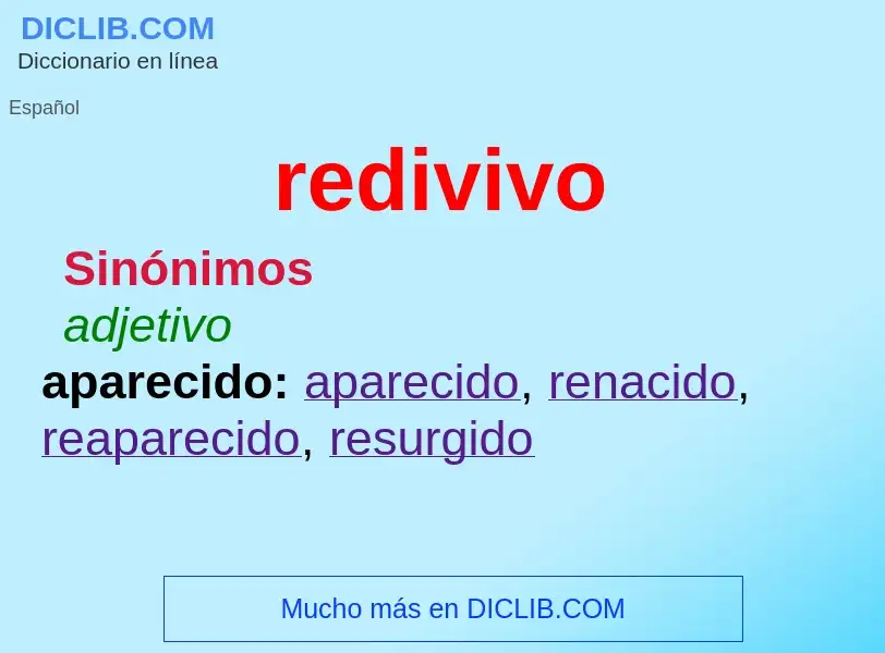 O que é redivivo - definição, significado, conceito