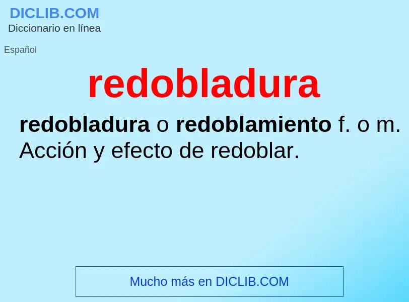 What is redobladura - meaning and definition