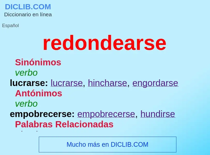 What is redondearse - definition