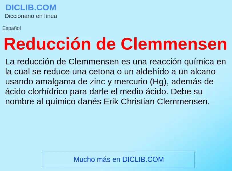 Что такое Reducción de Clemmensen - определение