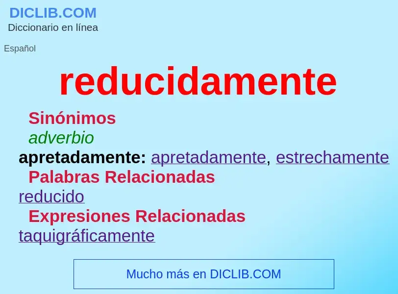 What is reducidamente - definition