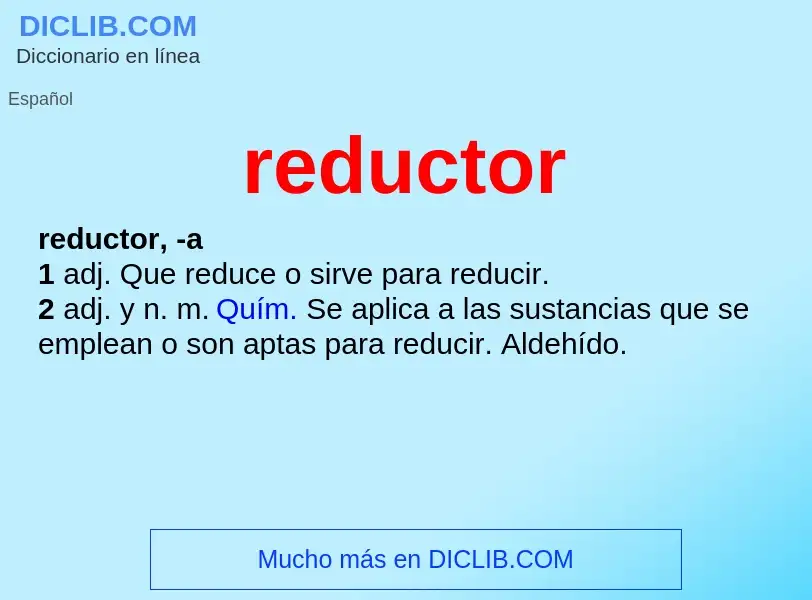 ¿Qué es reductor? - significado y definición