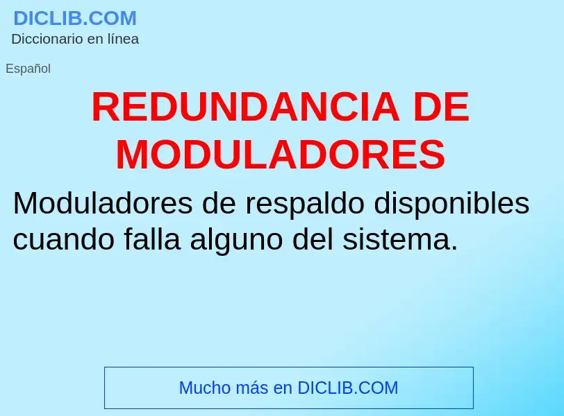 ¿Qué es REDUNDANCIA DE MODULADORES? - significado y definición