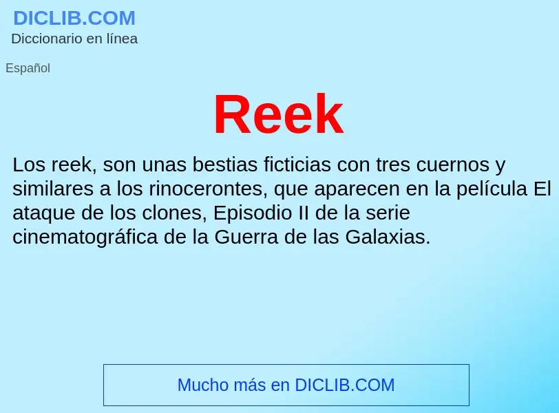 ¿Qué es Reek? - significado y definición