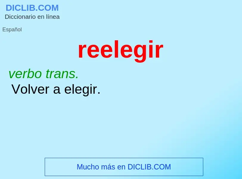 What is reelegir - meaning and definition