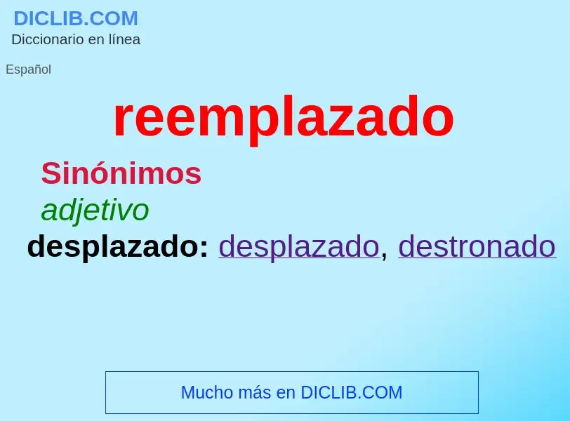 O que é reemplazado - definição, significado, conceito