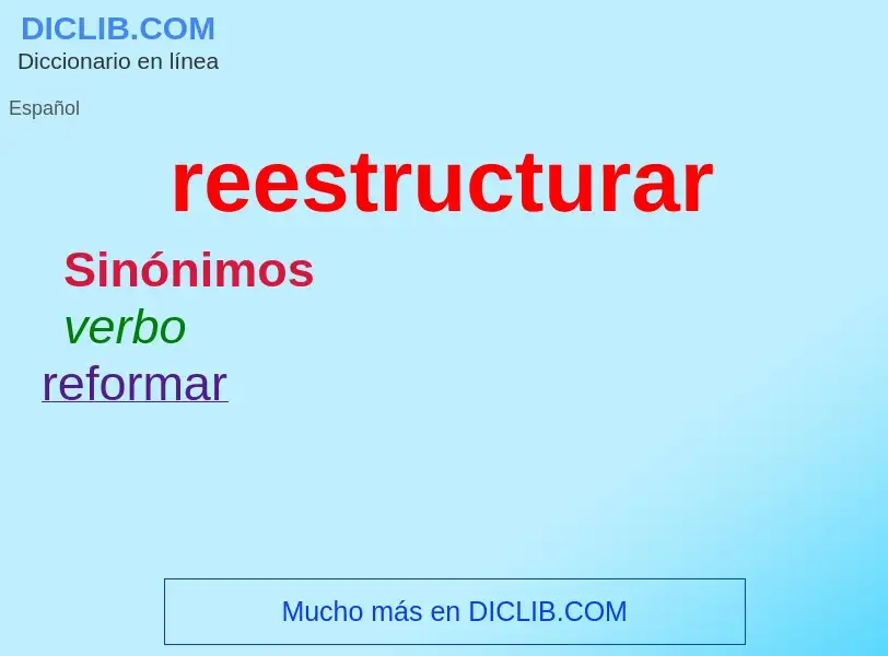 What is reestructurar - definition