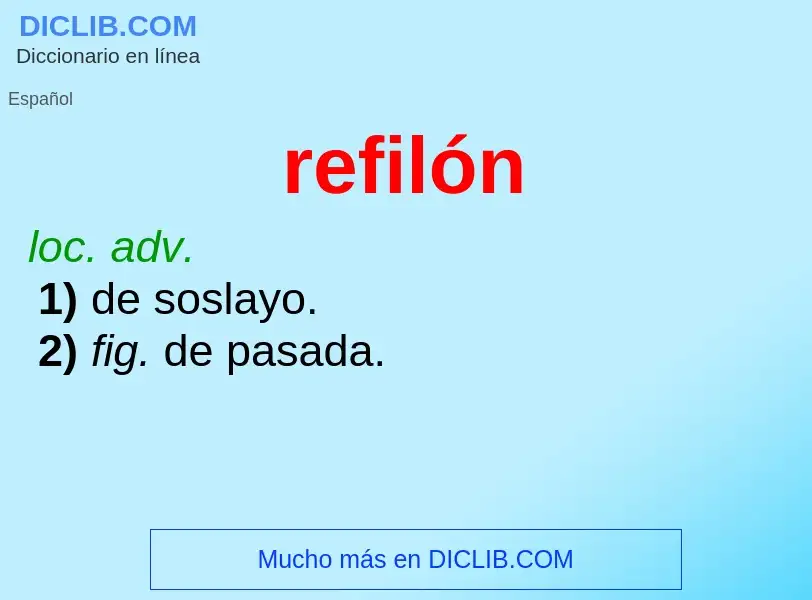 ¿Qué es refilón? - significado y definición