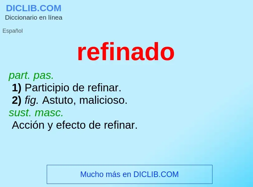 What is refinado - definition