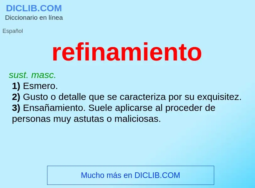 O que é refinamiento - definição, significado, conceito