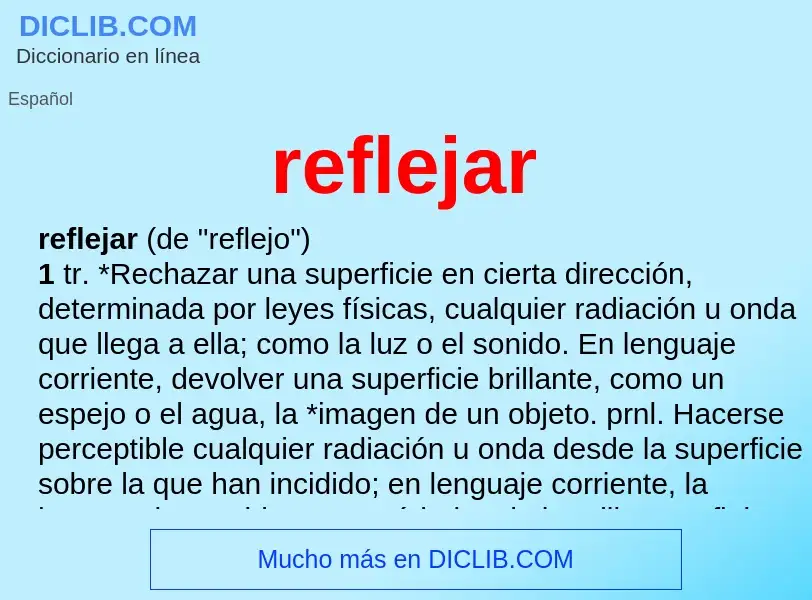 What is reflejar - definition