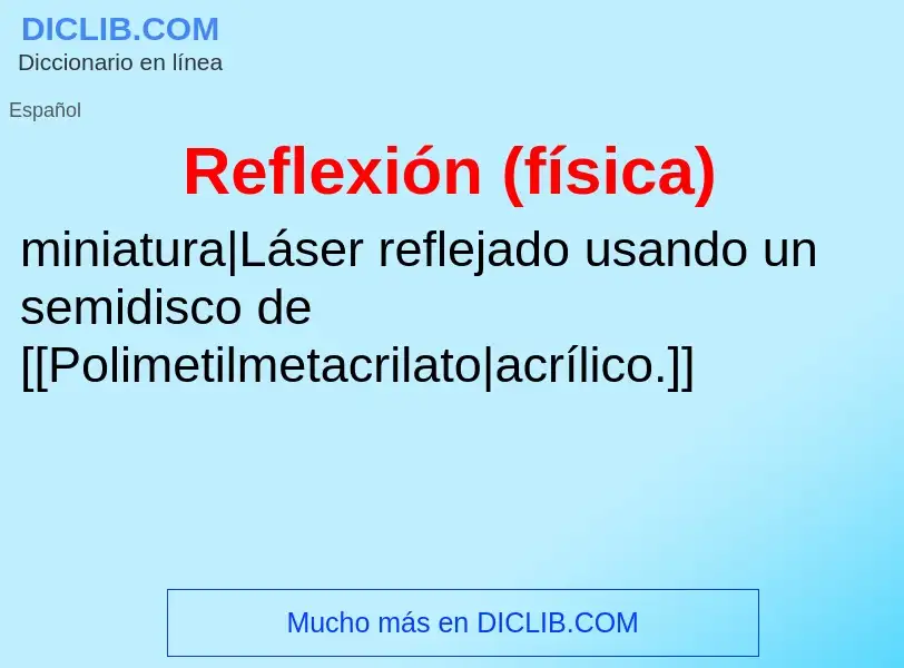 O que é Reflexión (física) - definição, significado, conceito