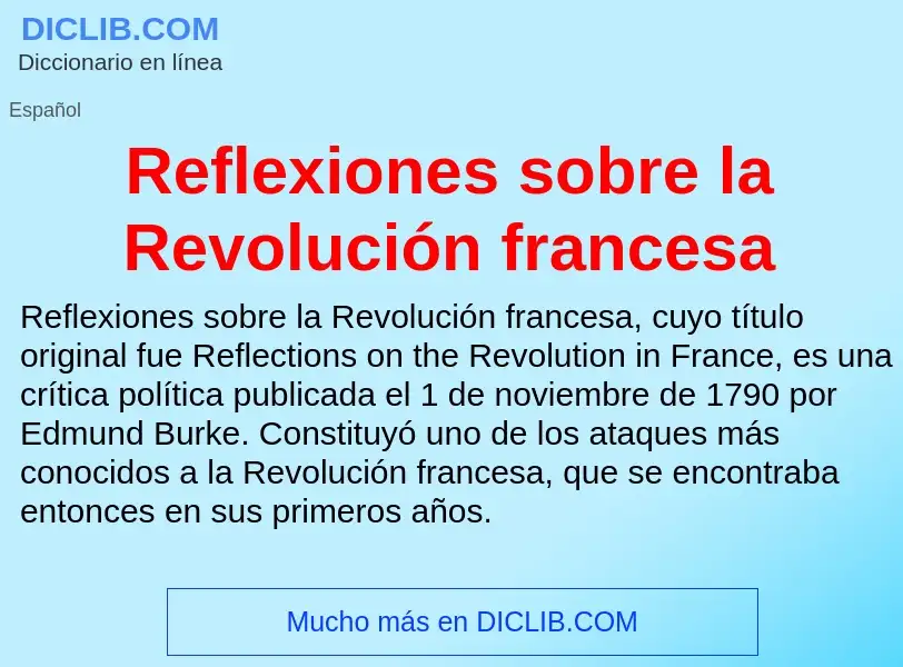 O que é Reflexiones sobre la Revolución francesa - definição, significado, conceito