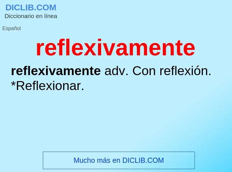 ¿Qué es reflexivamente? - significado y definición