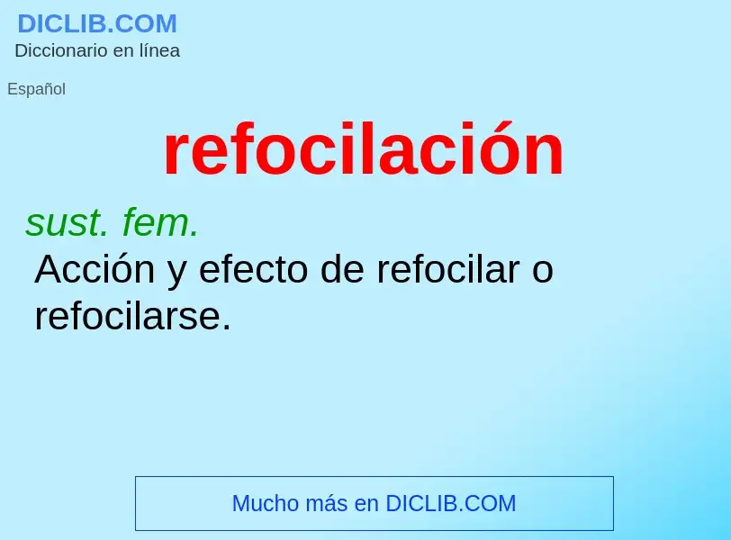 Wat is refocilación - definition