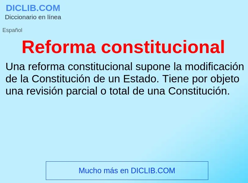 What is Reforma constitucional - meaning and definition