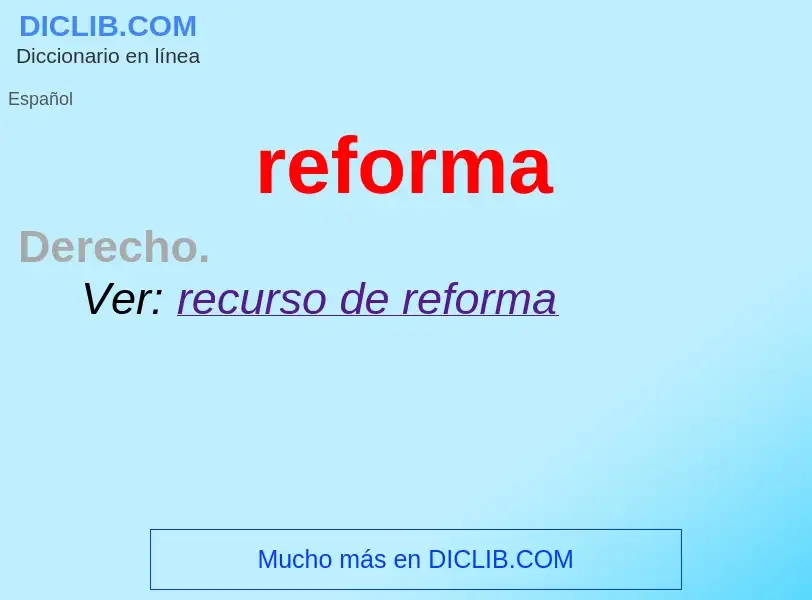 ¿Qué es reforma? - significado y definición