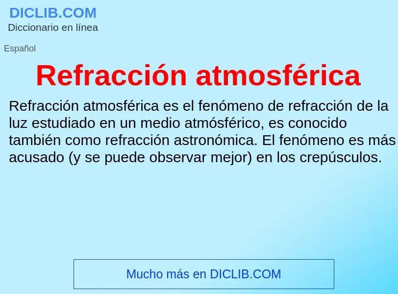 ¿Qué es Refracción atmosférica? - significado y definición