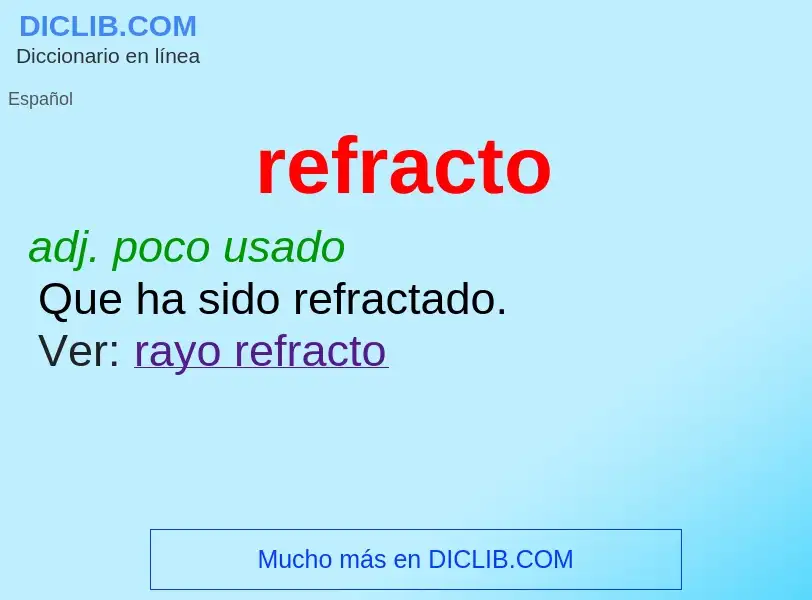 ¿Qué es refracto? - significado y definición