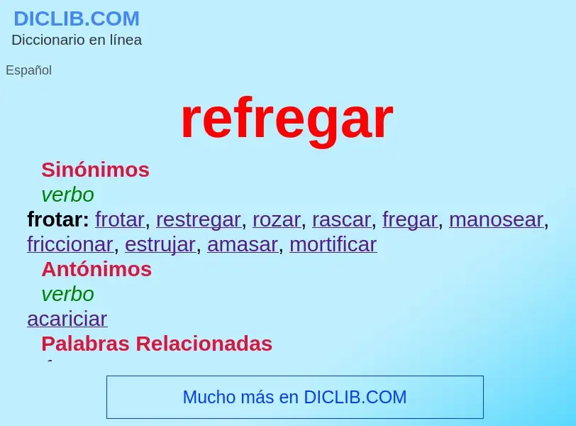 O que é refregar - definição, significado, conceito