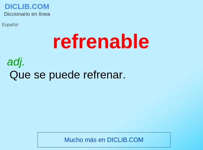 What is refrenable - definition