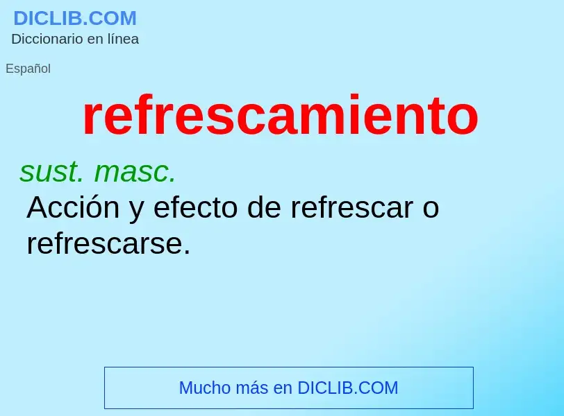 What is refrescamiento - meaning and definition