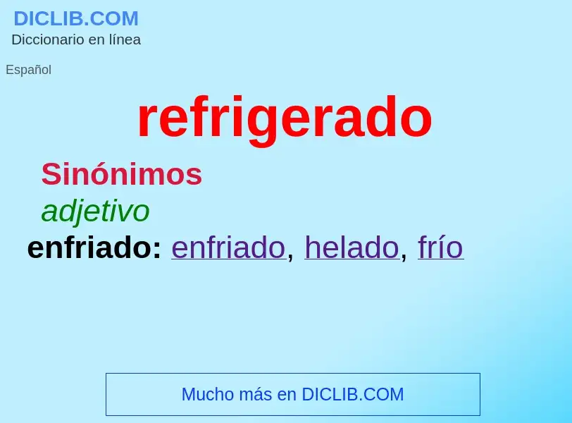 What is refrigerado - meaning and definition