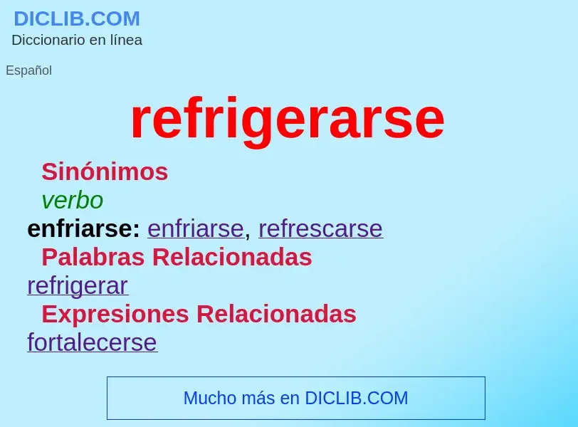 What is refrigerarse - meaning and definition