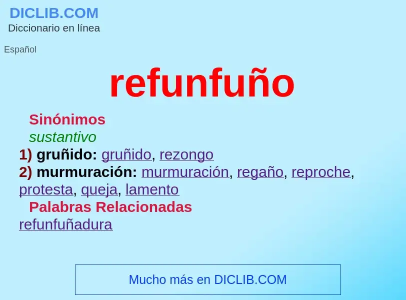 Wat is refunfuño - definition