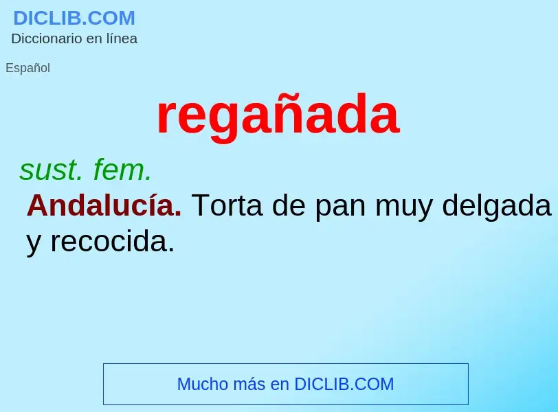 Was ist regañada - Definition