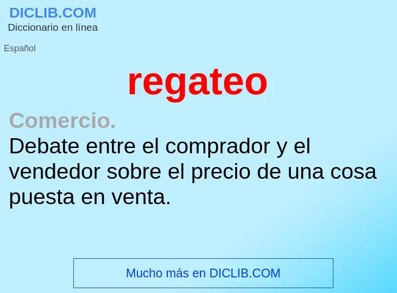 O que é regateo - definição, significado, conceito