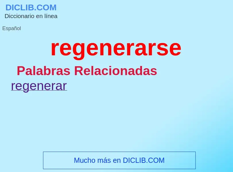 Что такое regenerarse - определение