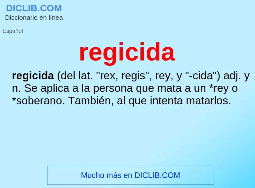 ¿Qué es regicida? - significado y definición