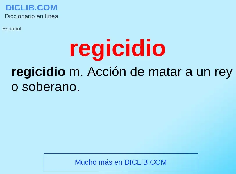 Wat is regicidio - definition