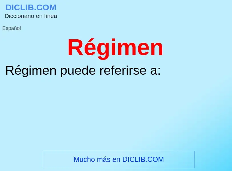 What is Régimen - meaning and definition