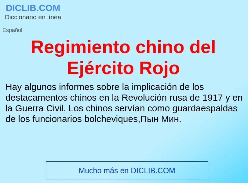 Что такое Regimiento chino del Ejército Rojo - определение