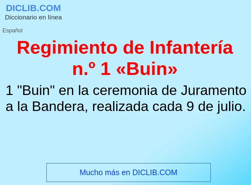 ¿Qué es Regimiento de Infantería n.º 1 «Buin»? - significado y definición