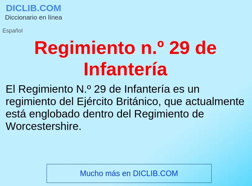 Что такое Regimiento n.º 29 de Infantería - определение