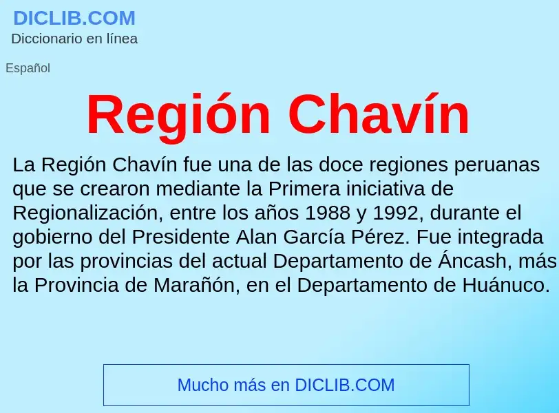 ¿Qué es Región Chavín? - significado y definición