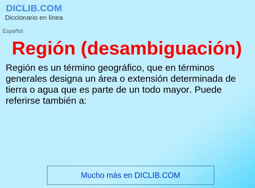 Was ist Región (desambiguación) - Definition