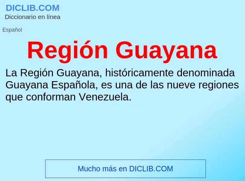 Что такое Región Guayana - определение