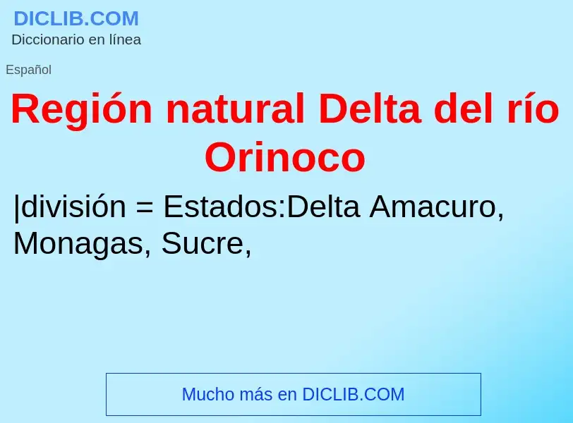 Что такое Región natural Delta del río Orinoco - определение