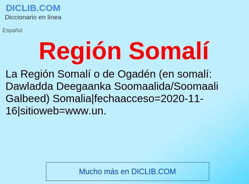 Что такое Región Somalí - определение