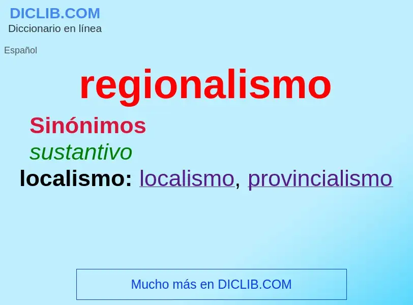 What is regionalismo - definition