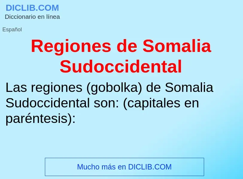 Что такое Regiones de Somalia Sudoccidental - определение