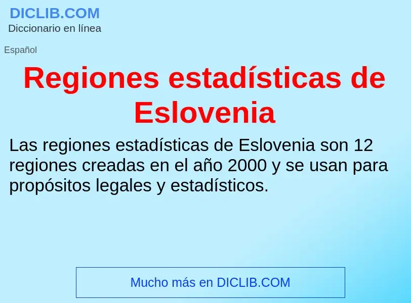 Что такое Regiones estadísticas de Eslovenia - определение