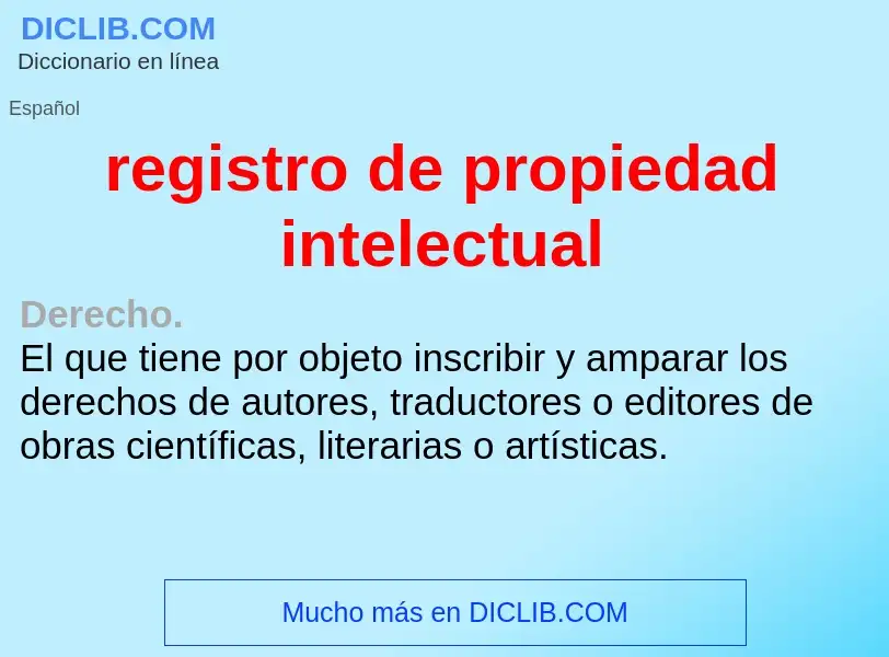 Wat is registro de propiedad intelectual - definition