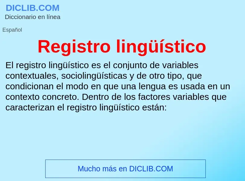 Wat is Registro lingüístico - definition